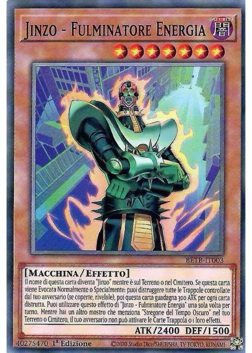 Yu-Gi-Oh! Jinzo - Fulminatore Energia BETB 003 Oltre il Coraggio ITA
