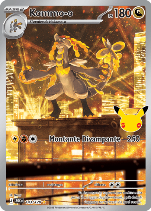Pokémon Kommo-o 143/128 30° Anniversario ITA