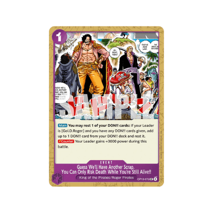 Guess We'll Have Another Scrap. You Can Only Risk Death While You're Still Alive!! OP13-075 ENG